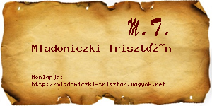 Mladoniczki Trisztán névjegykártya